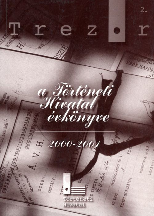 Trezor 2. A Történeti Hivatal évkönyve, 2001–2002