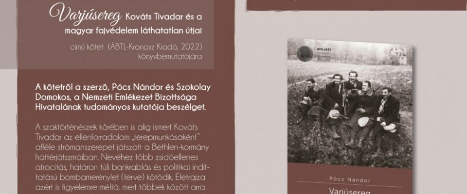 Varjúsereg - Kováts Tivadar és a magyar fajvédelem láthatatlan útjai - könyvbemutató