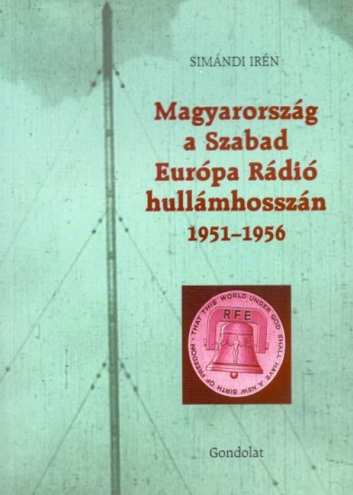 Magyarország a Szabad Európa Rádió hullámhosszán 1951-1956